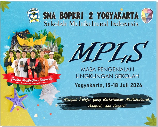 PELAKSANAAN MASA PENGENALAN LINGKUNGAN SEKOLAH (MPLS) SMA BOPKRI 2 YOGYAKARTA TAHUN AJARAN 2024/2025