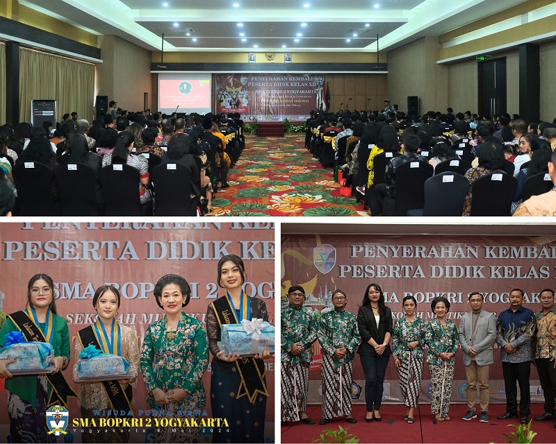 WISUDA PURNA SISWA DAN PENYERAHAN KEMBALI PESERTA DIDIK KELAS XII SMA BOPKRI 2 YOGYAKARTA TAHUN PELAJARAN 2023/2024 KEPADA ORANG TUA SISWA